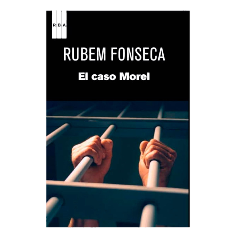 El Caso Morel De Rubem Fonseca
