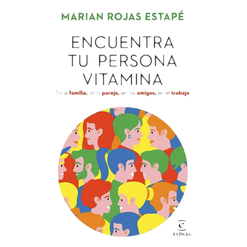 Encuentra Tu Persona Vitamina - Marian Rojas Estapé